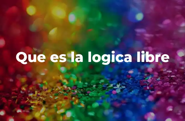 Que es la Logica Libre