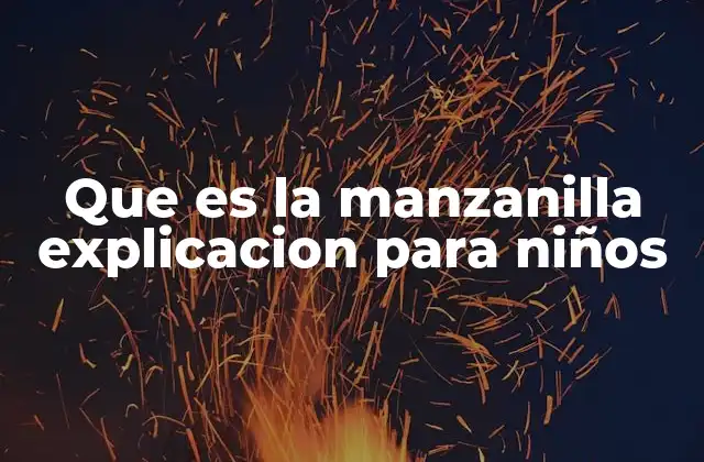 Que es la Manzanilla Explicacion para Niños