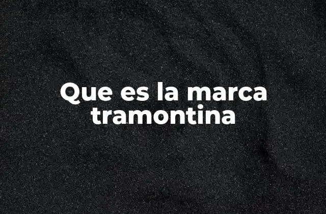 El legado de Tramontina en el mundo de las herramientas