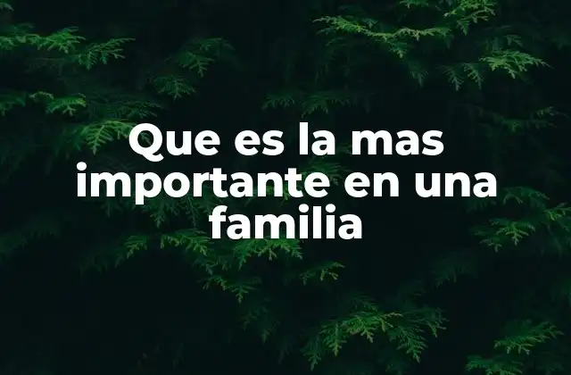 La base emocional de una familia saludable