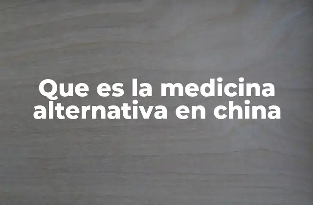 Que es la Medicina Alternativa en China 2 Orígenes y evolución de la medicina tradicional china