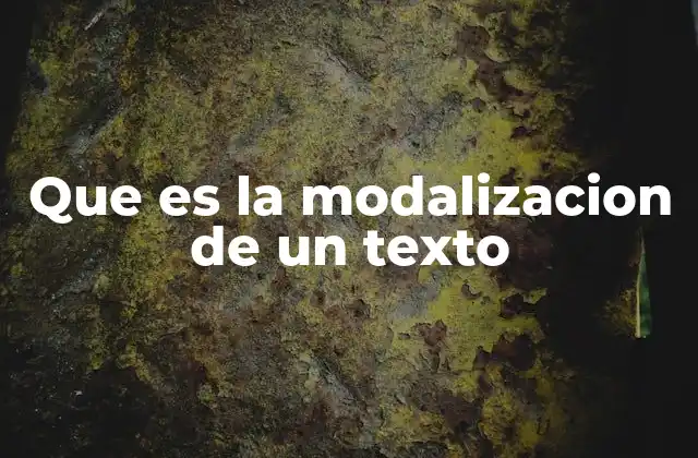 Que es la Modalizacion de un Texto 2 La expresión de actitudes en la comunicación humana