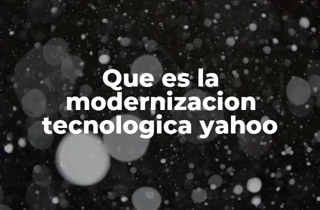 La evolución de Yahoo a través de la tecnología