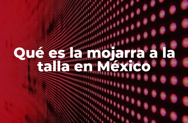 Qué es la Mojarra a la Talla en México