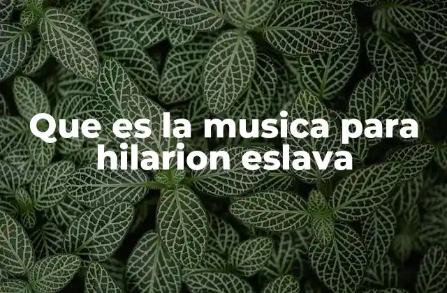 Que es la Musica para Hilarion Eslava