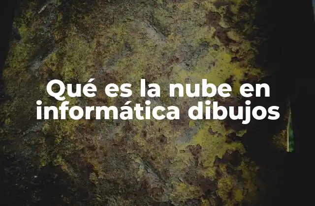 Qué es la Nube en Informática Dibujos