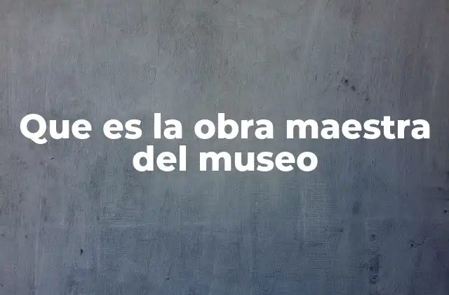 El impacto emocional y cultural de una obra destacada