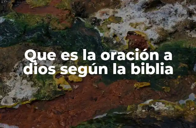 La oración como puerta de acceso a la presencia de Dios