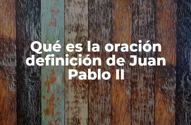 La oración como puente entre Dios y el hombre