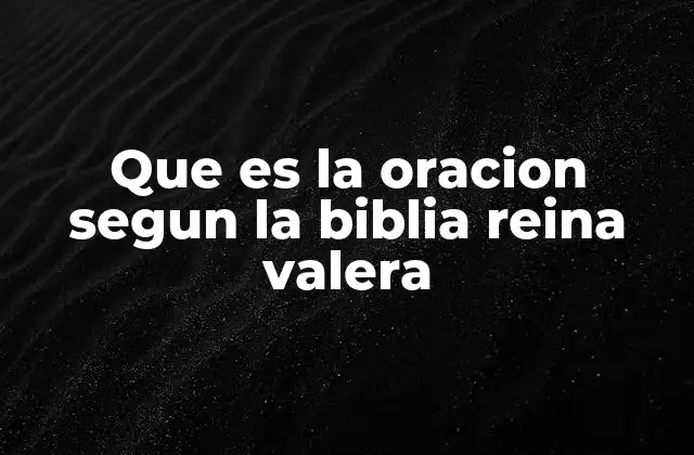 La oración como puente entre el hombre y Dios