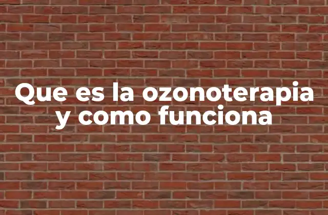 Que es la Ozonoterapia y como Funciona