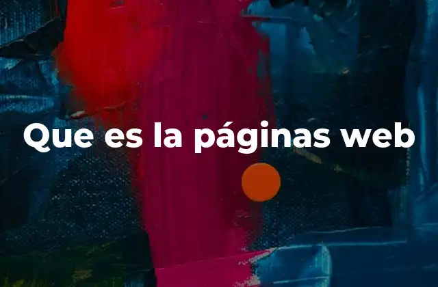 Que es la Páginas Web