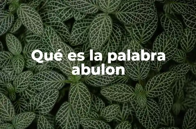 Qué es la Palabra Abulon