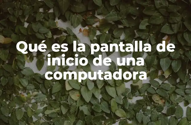 El papel de la pantalla de inicio en la experiencia del usuario