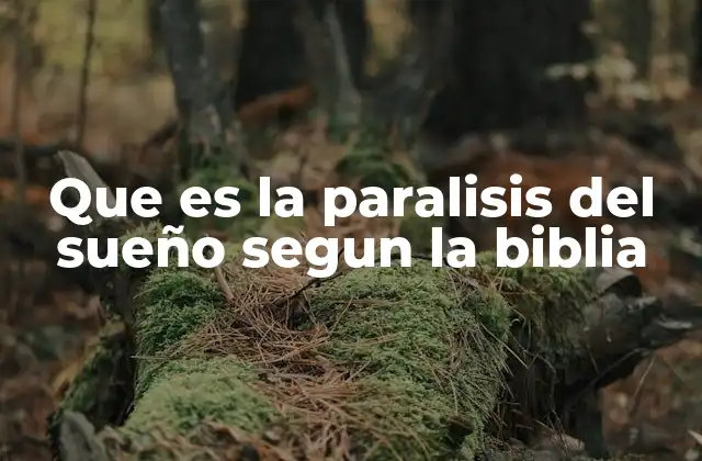 Que es la Paralisis Del Sueño Segun la Biblia