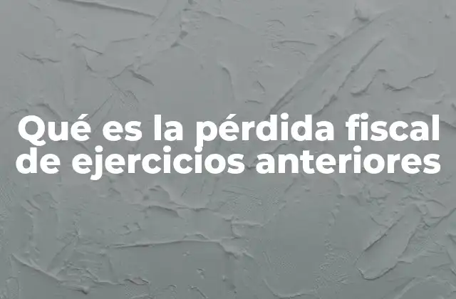 Cómo las empresas gestionan sus pérdidas fiscales pasadas