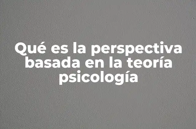 Cómo las teorías psicológicas moldean la interpretación del comportamiento