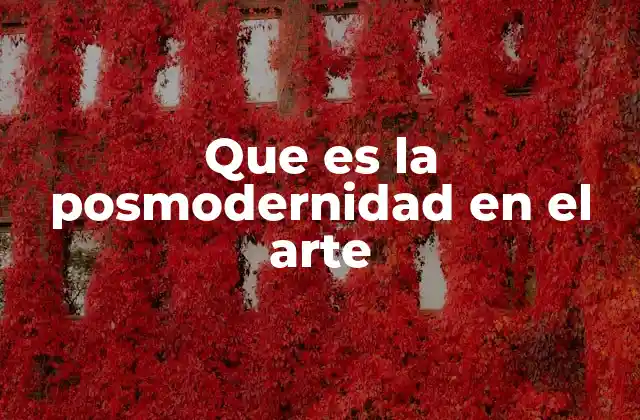 El arte después del modernismo