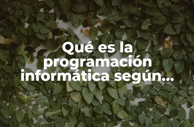 La evolución del pensamiento sobre la programación