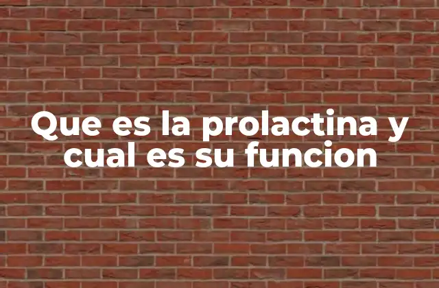 La prolactina como reguladora del sistema reproductivo