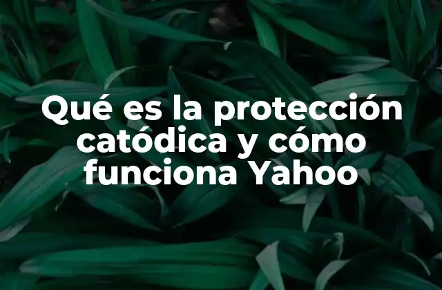 Qué es la Protección Catódica y Cómo Funciona Yahoo 2 ¿Cómo se logra la protección catódica sin recurrir a materiales costosos?