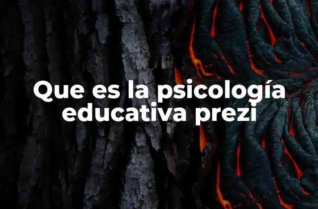 Que es la Psicología Educativa Prezi