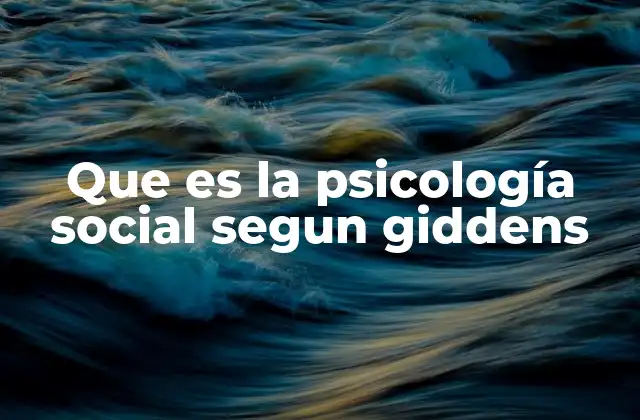 La relación entre estructura y acción en la psicología social