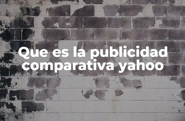 Que es la Publicidad Comparativa Yahoo