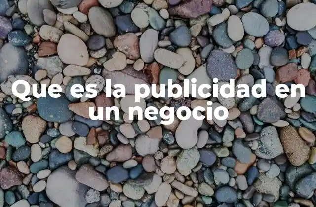 Que es la Publicidad en un Negocio