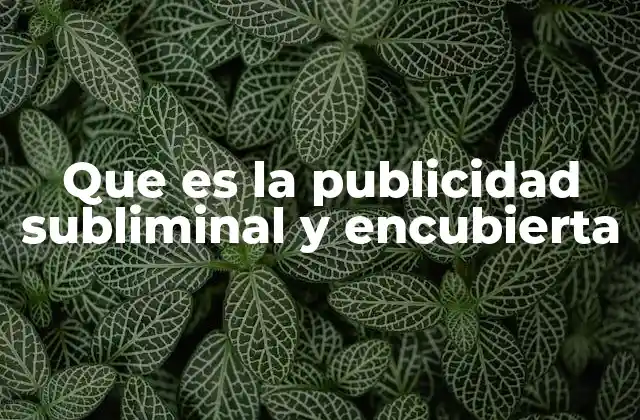 La influencia oculta en la mente del consumidor