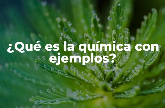 La química en la vida cotidiana