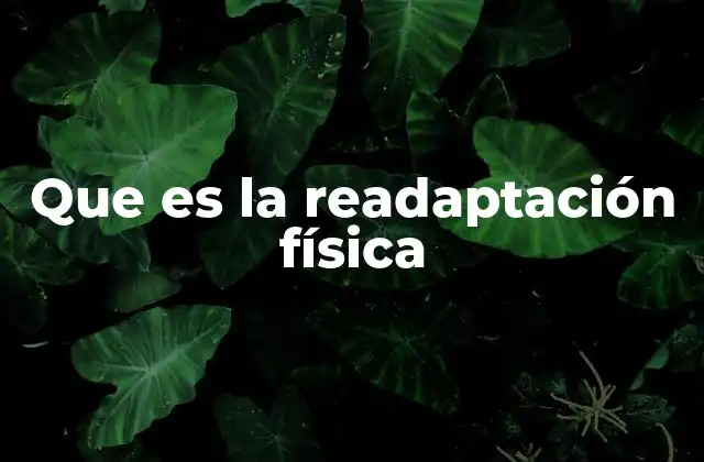 Que es la Readaptación Física