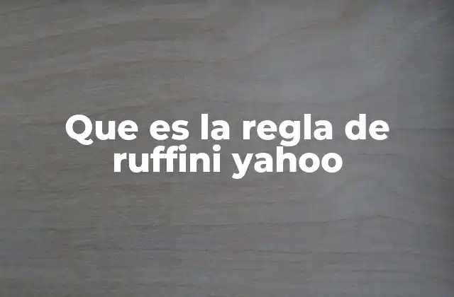 Que es la Regla de Ruffini Yahoo