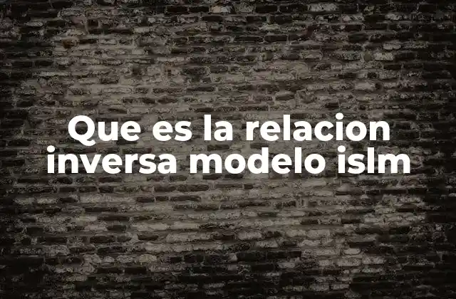 Que es la Relacion Inversa Modelo Islm