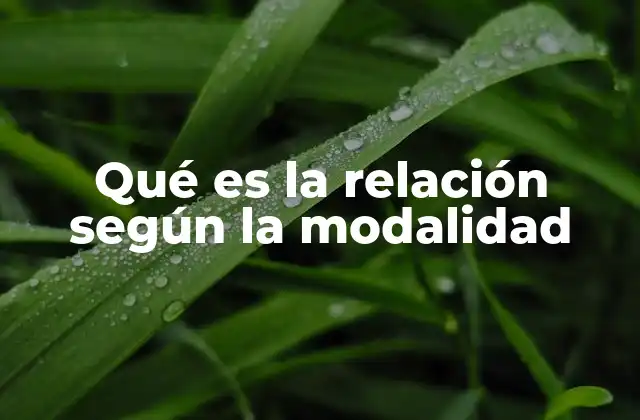 Qué es la Relación según la Modalidad