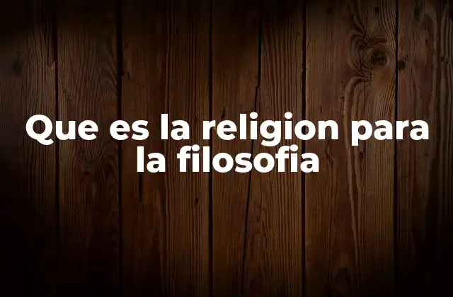 Que es la Religion para la Filosofia 2 La intersección entre filosofía y espiritualidad