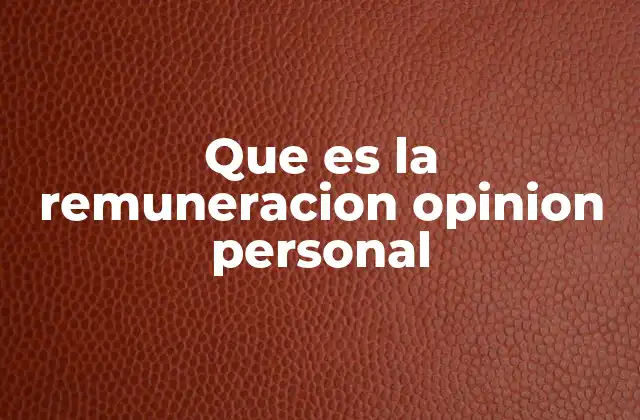 La percepción subjetiva de la remuneración