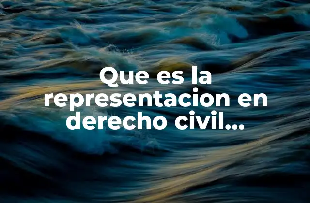 Que es la Representacion en Derecho Civil Colombiano