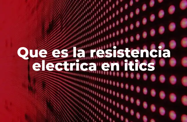 La importancia de la resistencia en el diseño de circuitos electrónicos