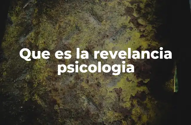 Que es la Revelancia Psicologia