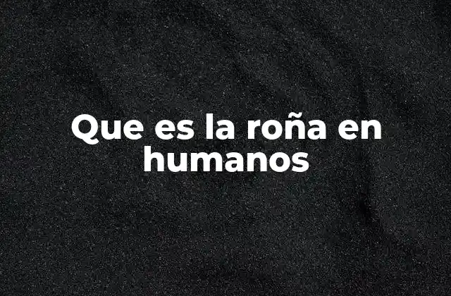 La roña y su relación con la higiene personal