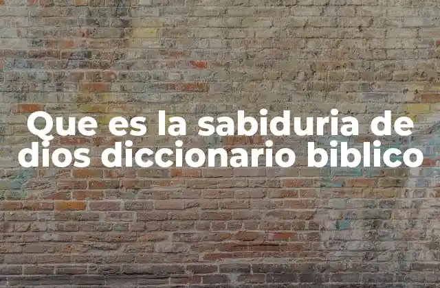 La sabiduría como expresión de la gloria de Dios