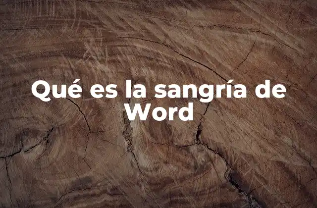 Qué es la Sangría de Word