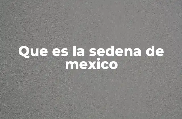Que es la Sedena de Mexico