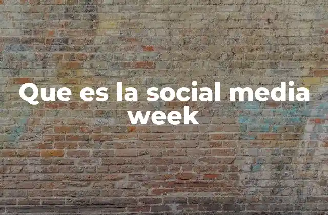 Que es la Social Media Week