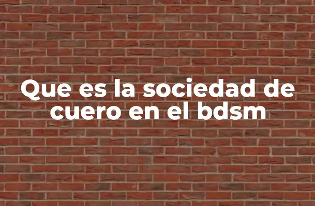 Que es la Sociedad de Cuero en el Bdsm