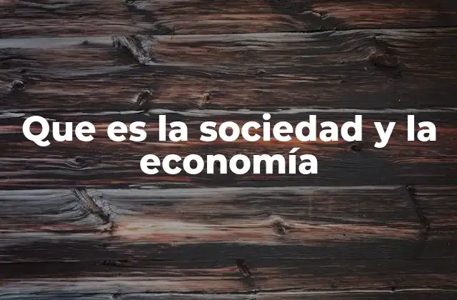 La interacción entre el bienestar social y el desarrollo económico