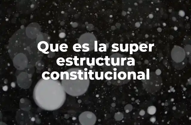 El papel de la superestructura en el sistema legal