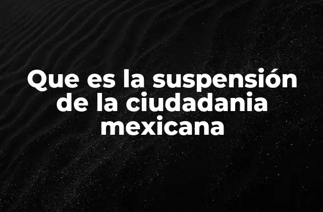 La relación entre ciudadanía y derechos fundamentales en México