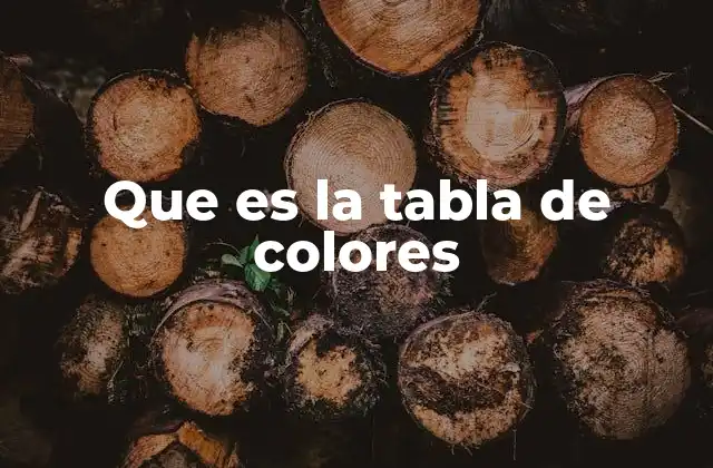 Que es la Tabla de Colores